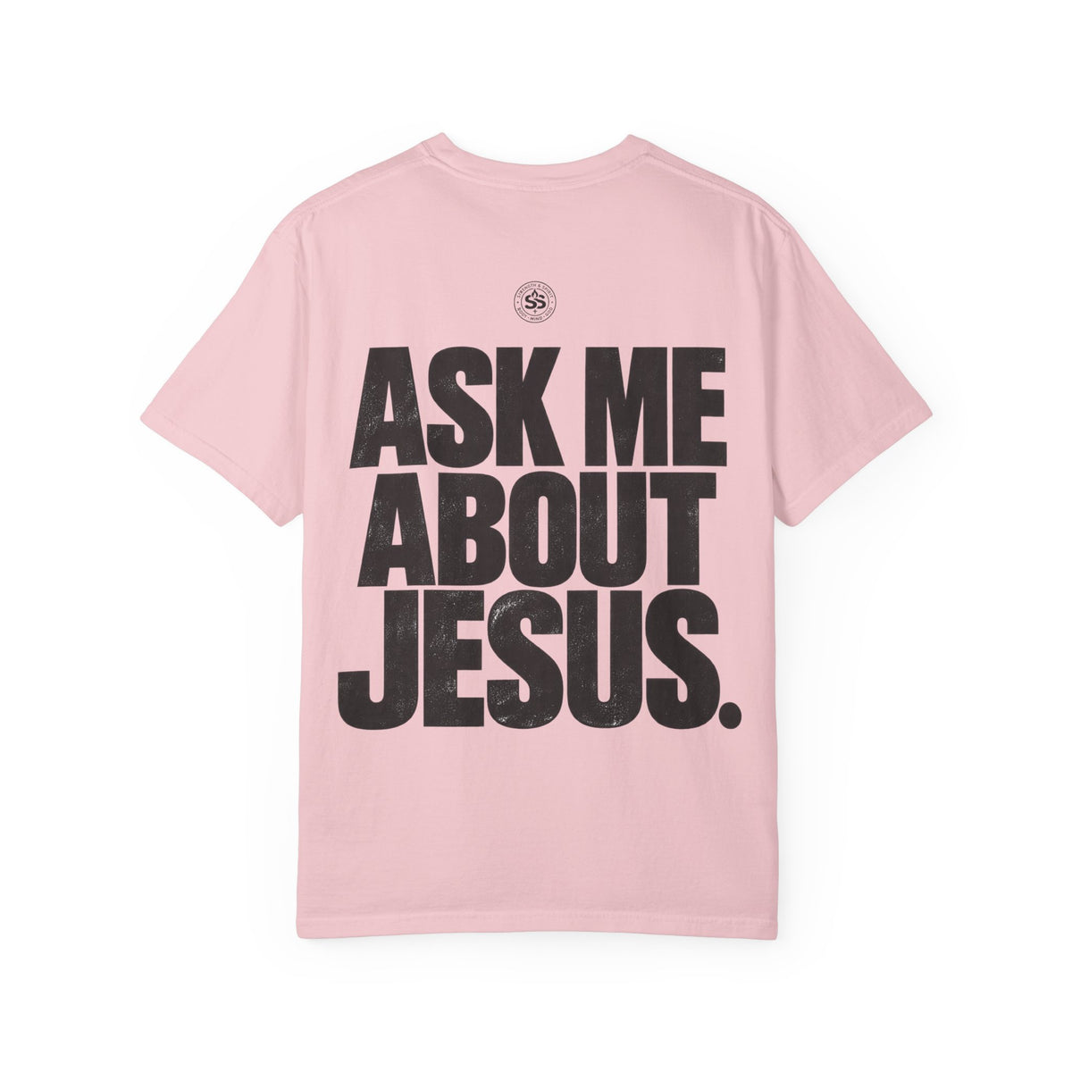 Ask Me About Jesus T-Shirt — Strength & Spirit Faith Tee