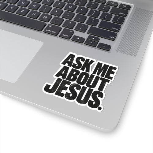 Ask Me About Jesus Sticker — Bold Religious Kiss-Cut Decal