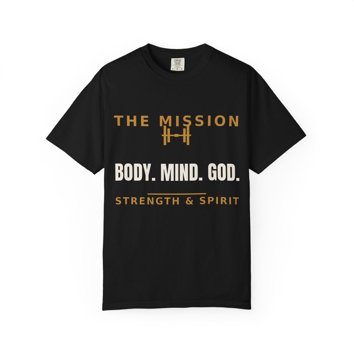 Body. Mind. God. Strength & Spirit T-Shirt