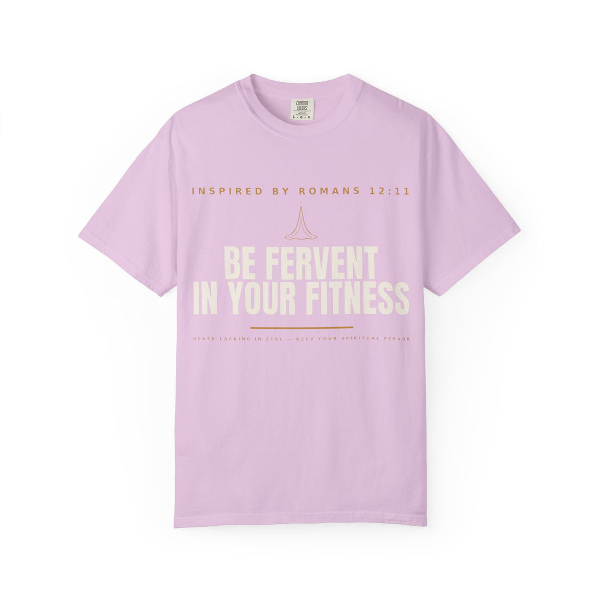 Be Fervent In Your Fitness T-Shirt — Christian Fitness Motivational Tee