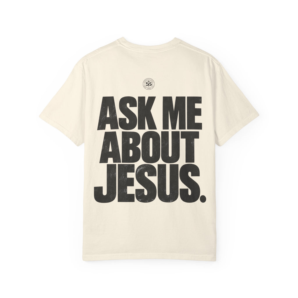 Ask Me About Jesus T-Shirt — Strength & Spirit Faith Tee