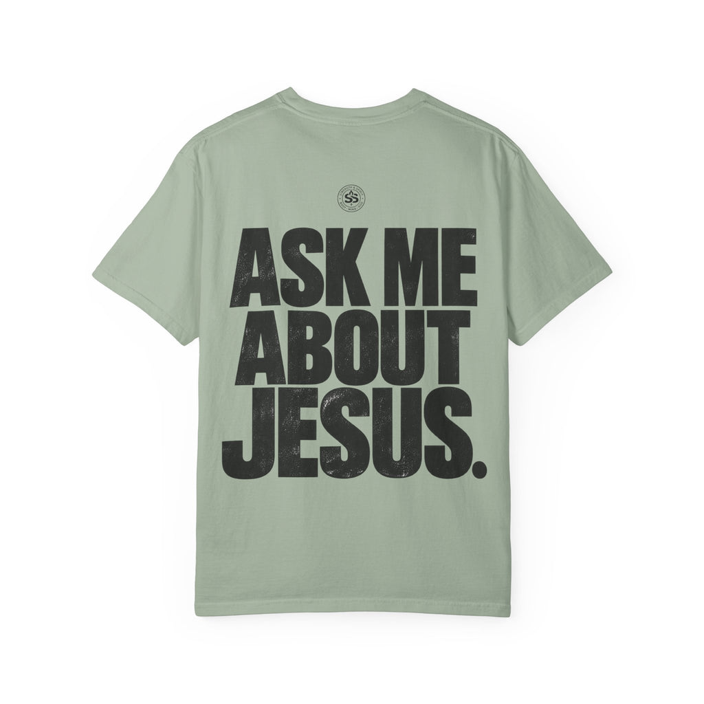 Ask Me About Jesus T-Shirt — Strength & Spirit Faith Tee
