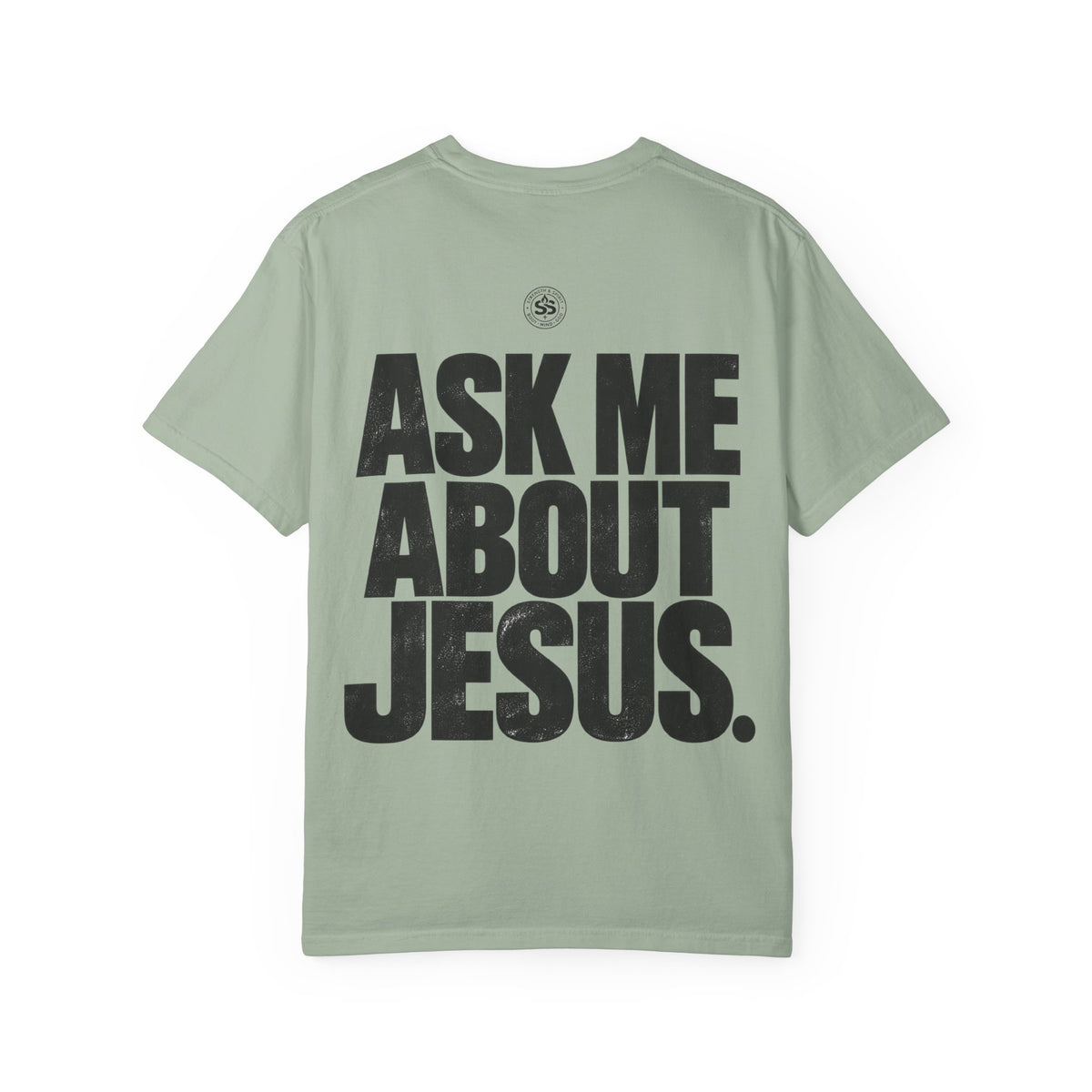 Ask Me About Jesus T-Shirt — Strength & Spirit Faith Tee