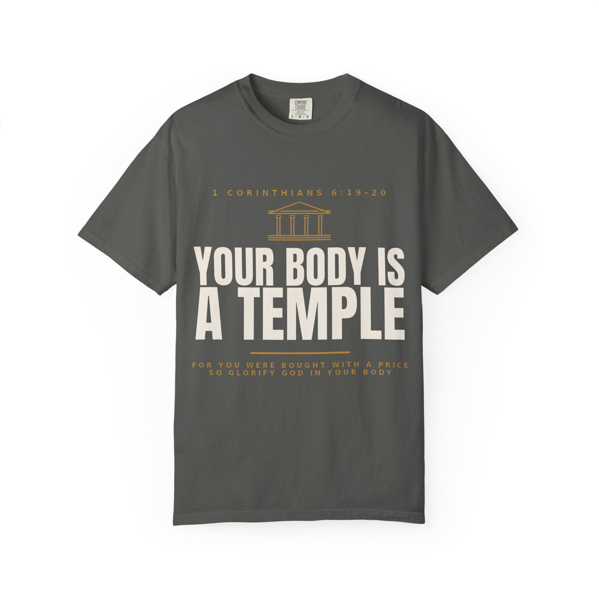 Your Body Is a Temple T-Shirt — Christian Faith Scripture Shirt (1 Corinthians 6:19-20)