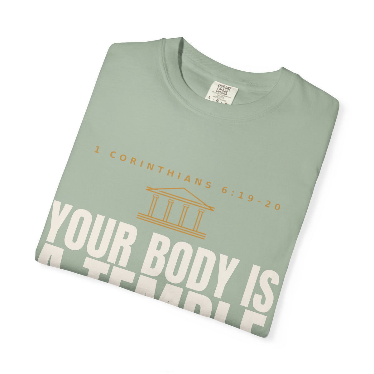 Your Body Is a Temple T-Shirt — Christian Faith Scripture Shirt (1 Corinthians 6:19-20)