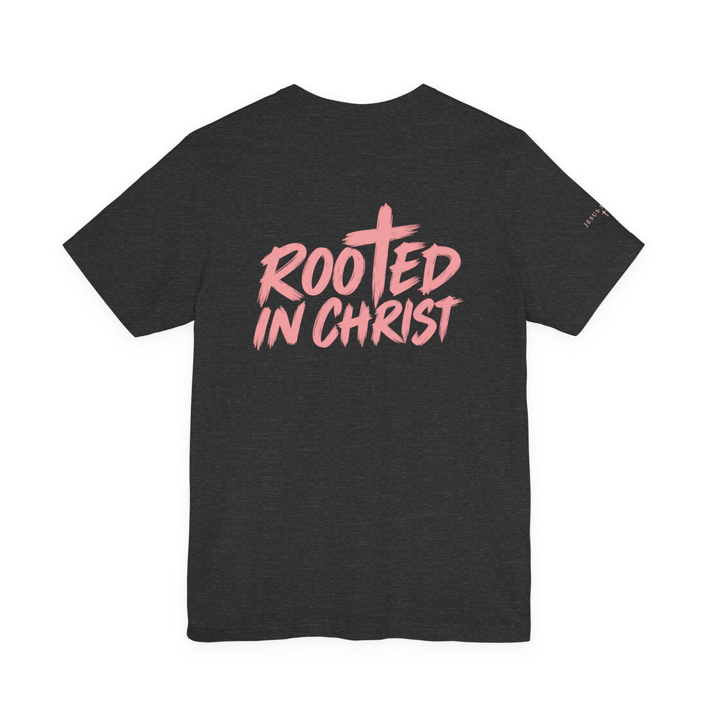 Rooted in Christ Tee — Strength & Spirit Christian T-Shirt