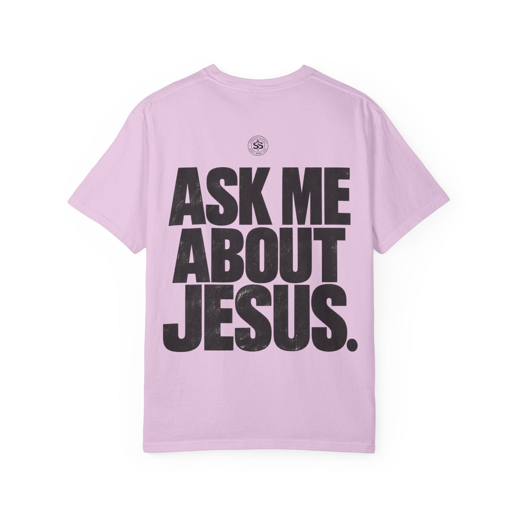 Ask Me About Jesus T-Shirt — Strength & Spirit Faith Tee