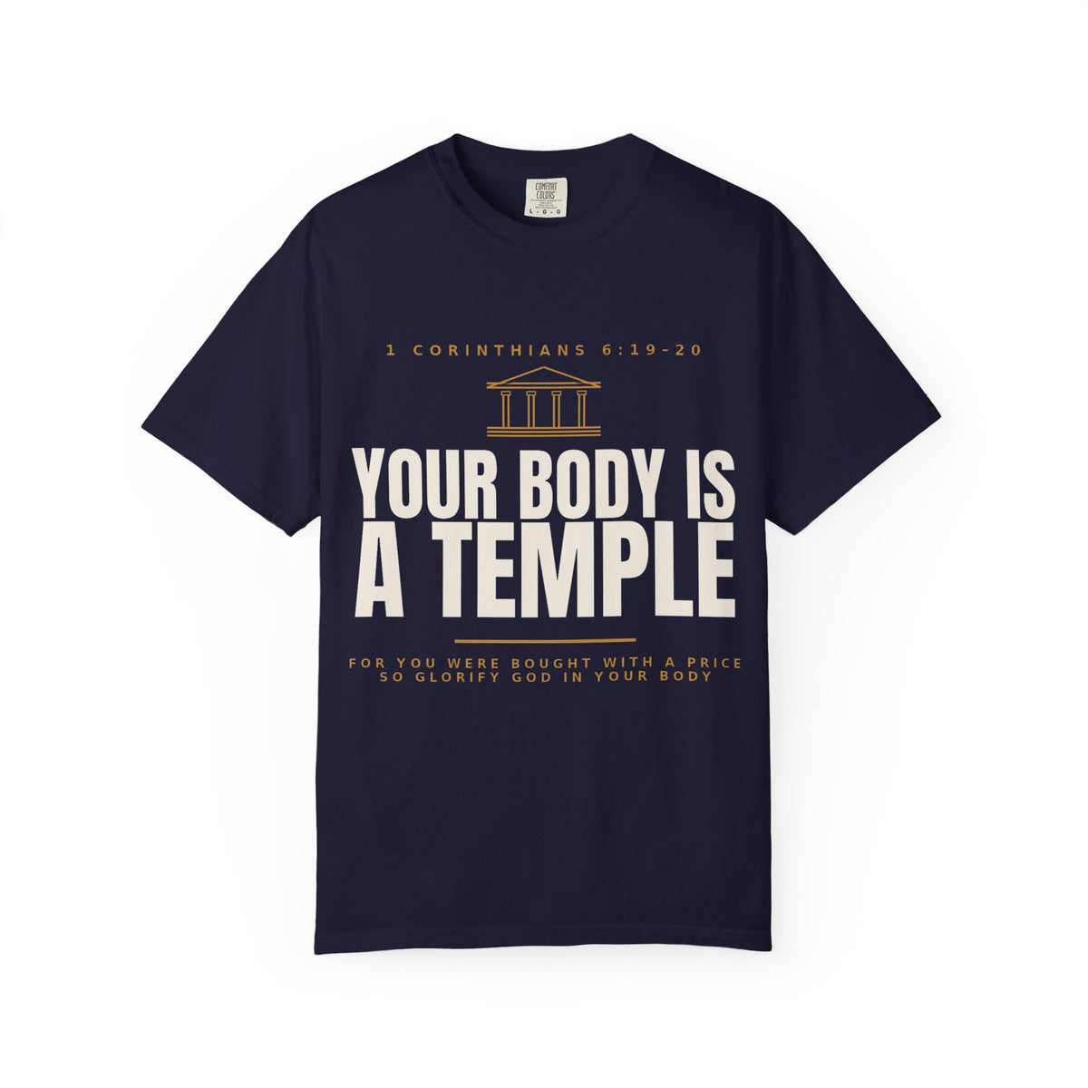 Your Body Is a Temple T-Shirt — Christian Faith Scripture Shirt (1 Corinthians 6:19-20)