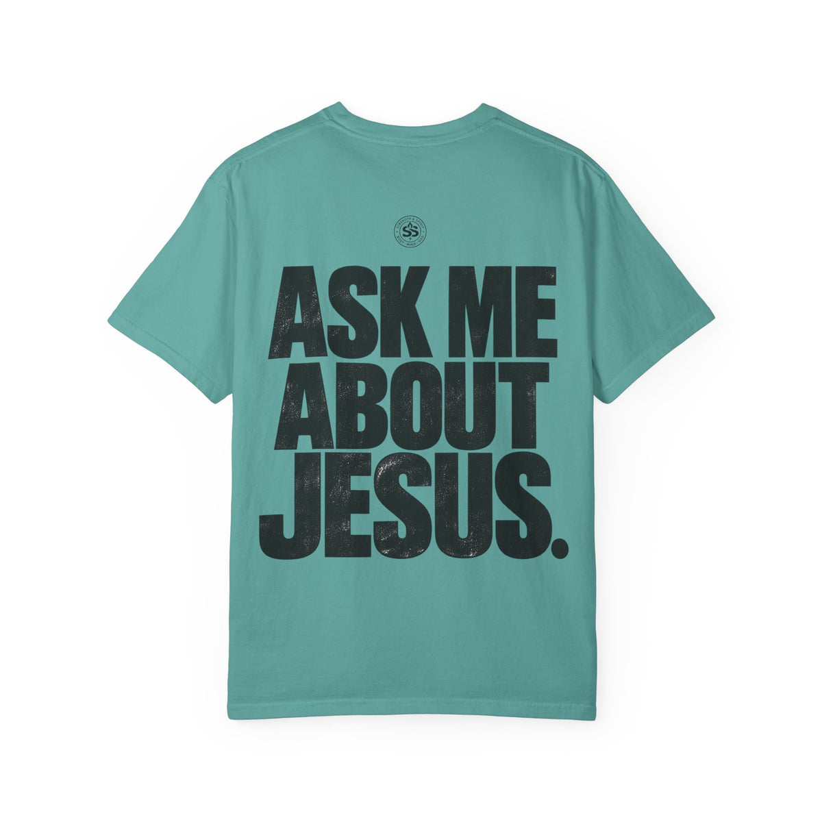 Ask Me About Jesus T-Shirt — Strength & Spirit Faith Tee