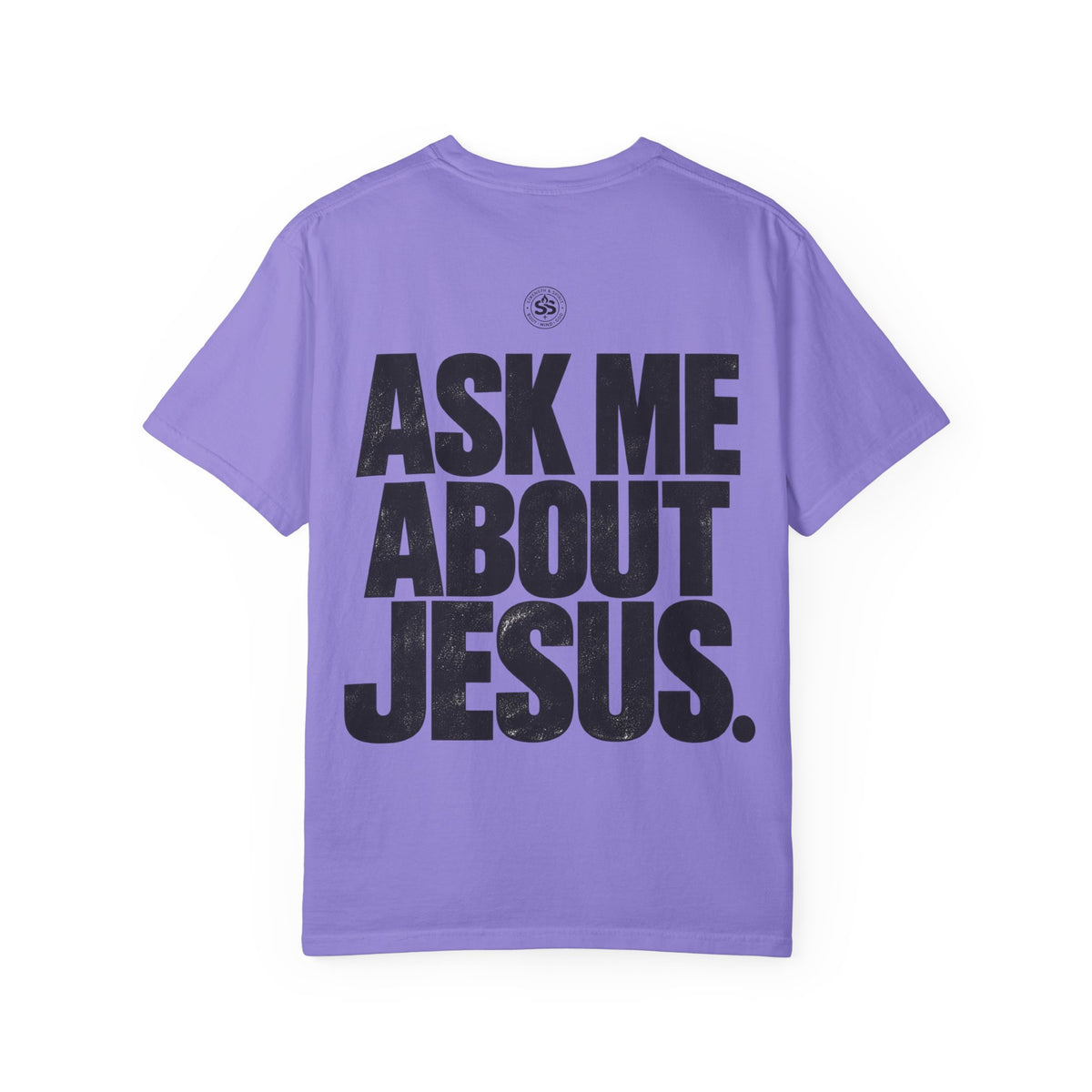 Ask Me About Jesus T-Shirt — Strength & Spirit Faith Tee