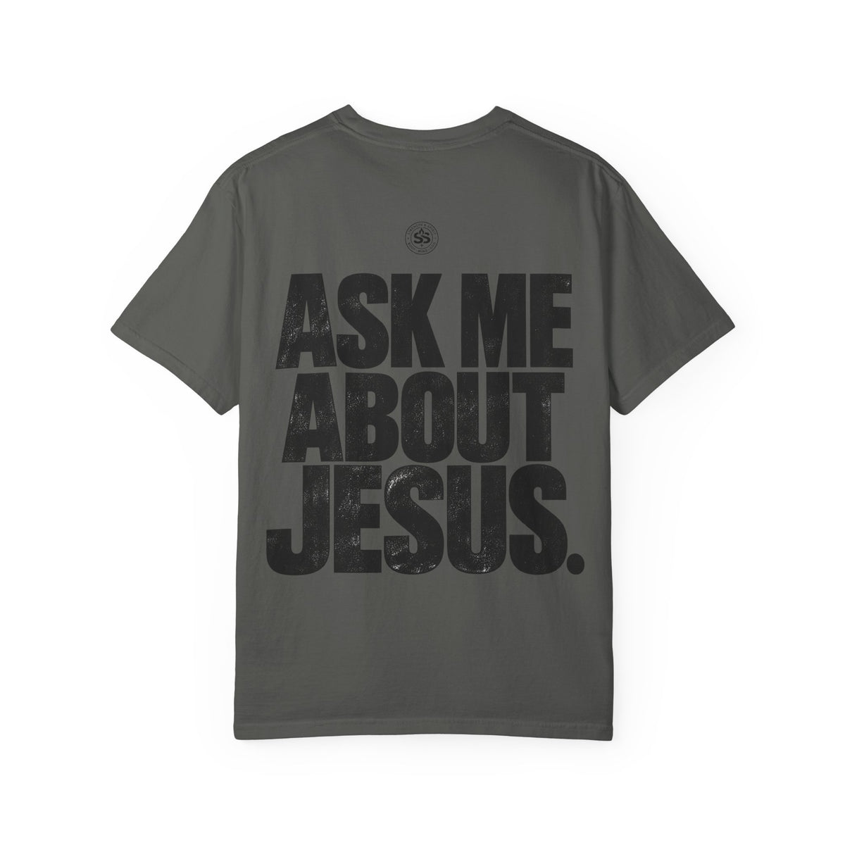 Ask Me About Jesus T-Shirt — Strength & Spirit Faith Tee